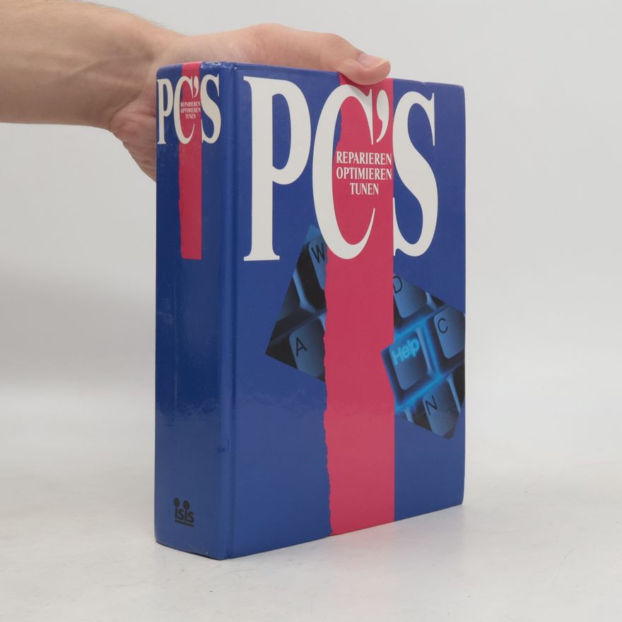 Autorenkollektiv PC's reparieren, optimieren, tunen