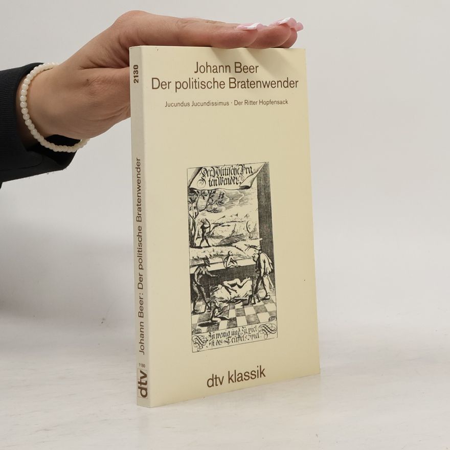 Johann Beer dtv Klassik: Der politische Bratenwender