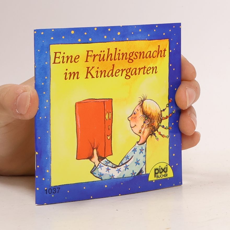 Eva Wenzel-Bürger Eine Frühlingsnacht im Kindergarten