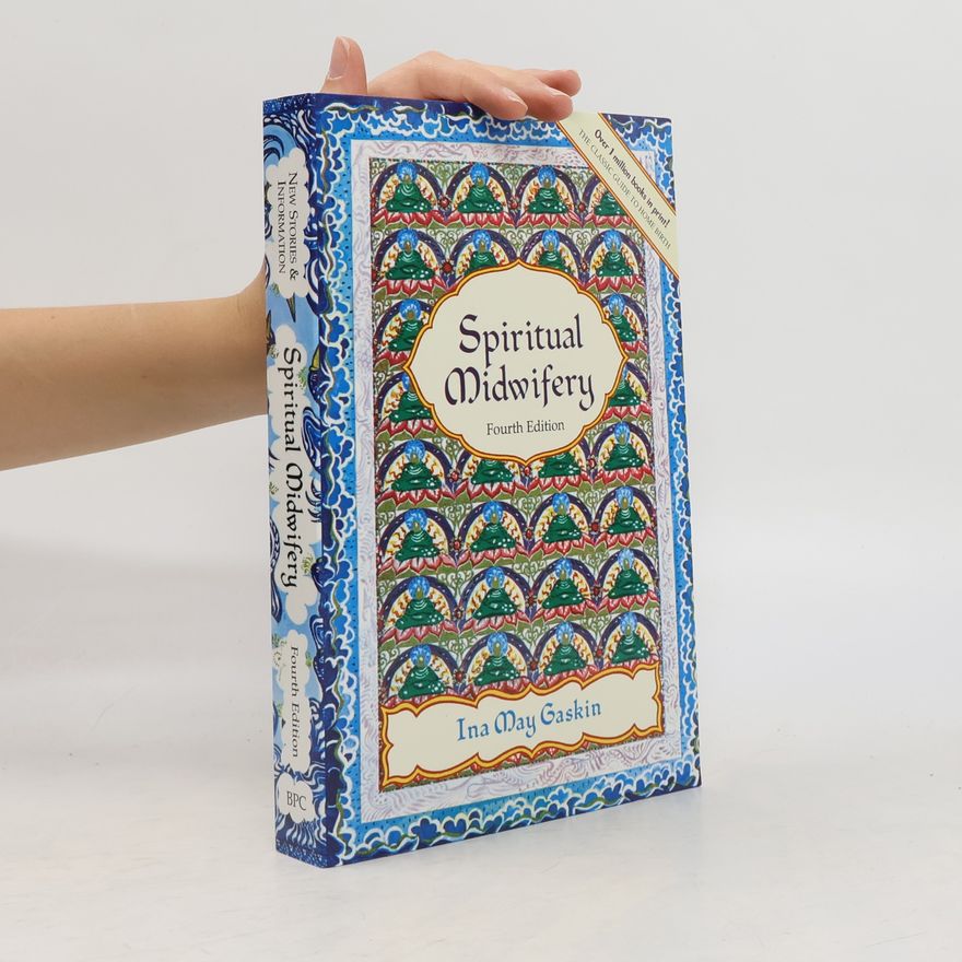 Ina May Gaskin Spiritual Midwifery