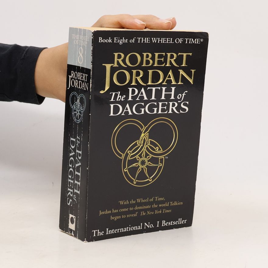 Robert Jordan The Path of Daggers : Book Eight of the Wheel of Time