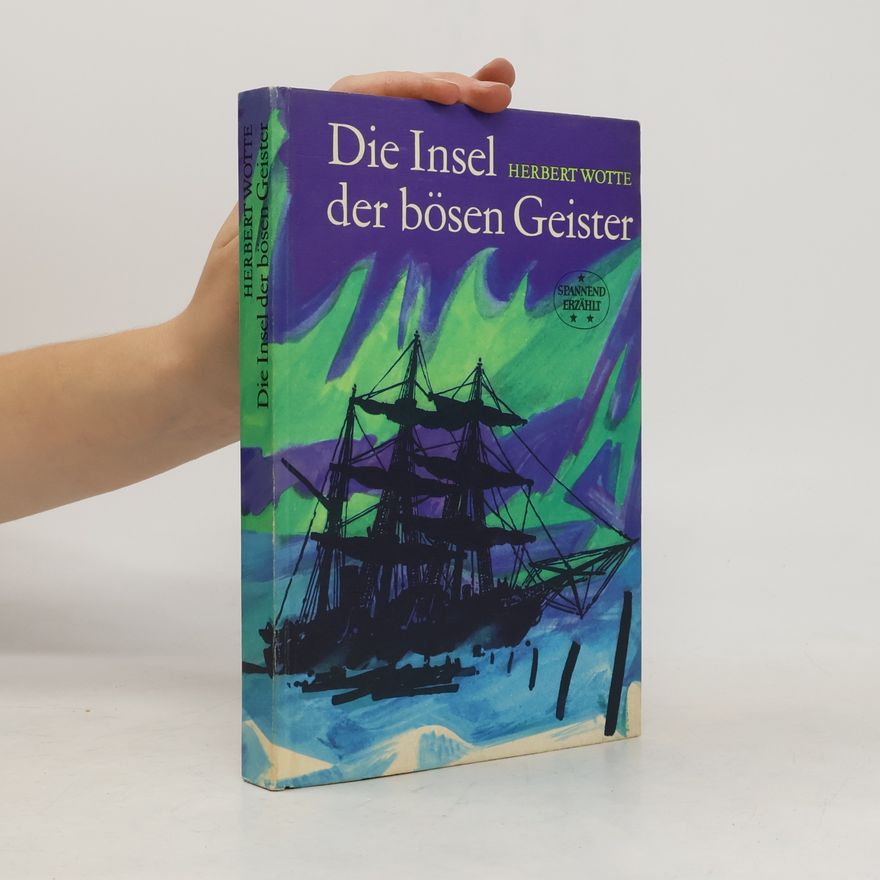 Wotte Herbert Die Insel der bösen Geister