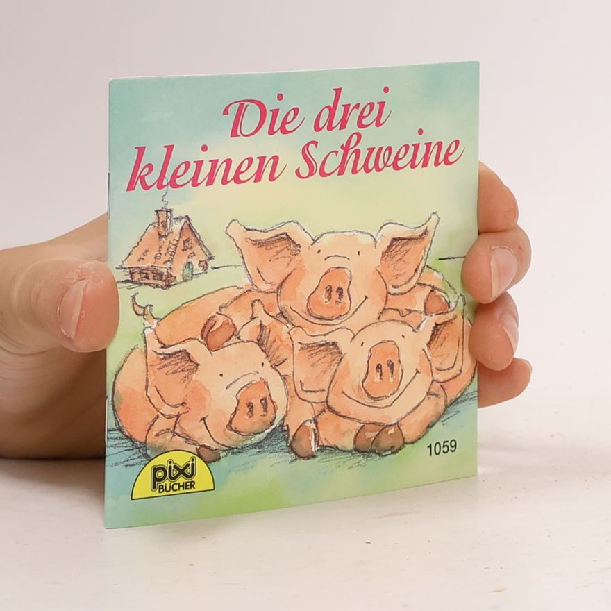 Autorenkollektiv Die drei kleinen Schweine