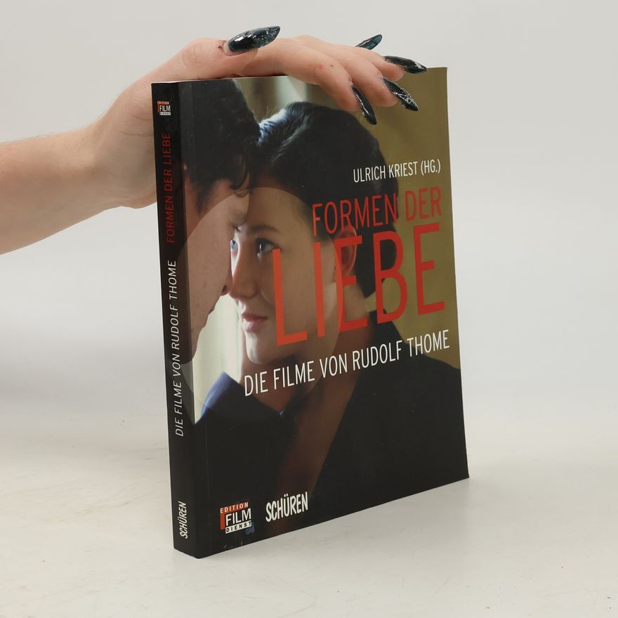 Ulrich Kriest Edition Film Dienst: Formen der Liebe