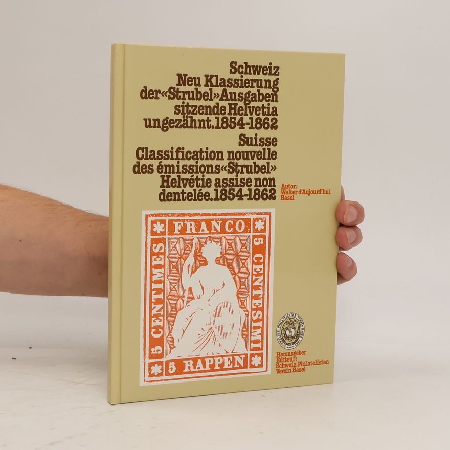 Walter d'Aujourd'hui Basel Schweiz. Neu Klassierung der "Strubel" Ausgaben sitzende Helvetia ungezähnt. 1854-1862. Suisse. Classification nouvelle des émissions "Strubel" Helvétie assise non dentelée. 1854-1862