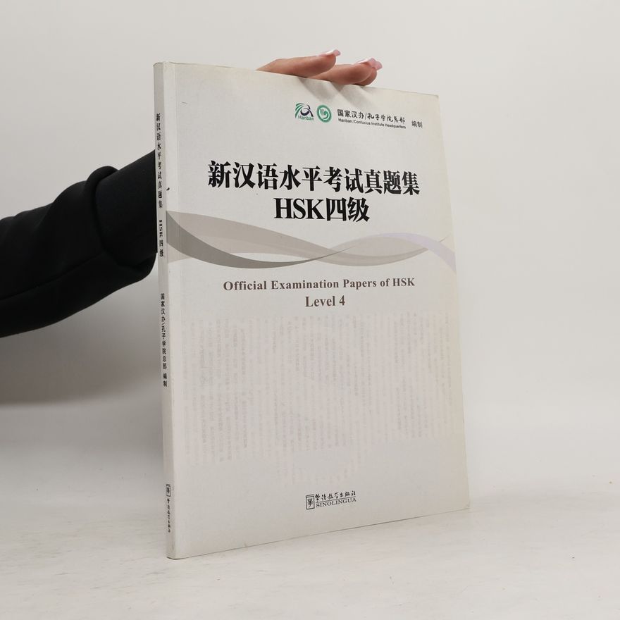 Confucius Institute Headquarters / Hanban Official Examination Papers of HSK Level 4