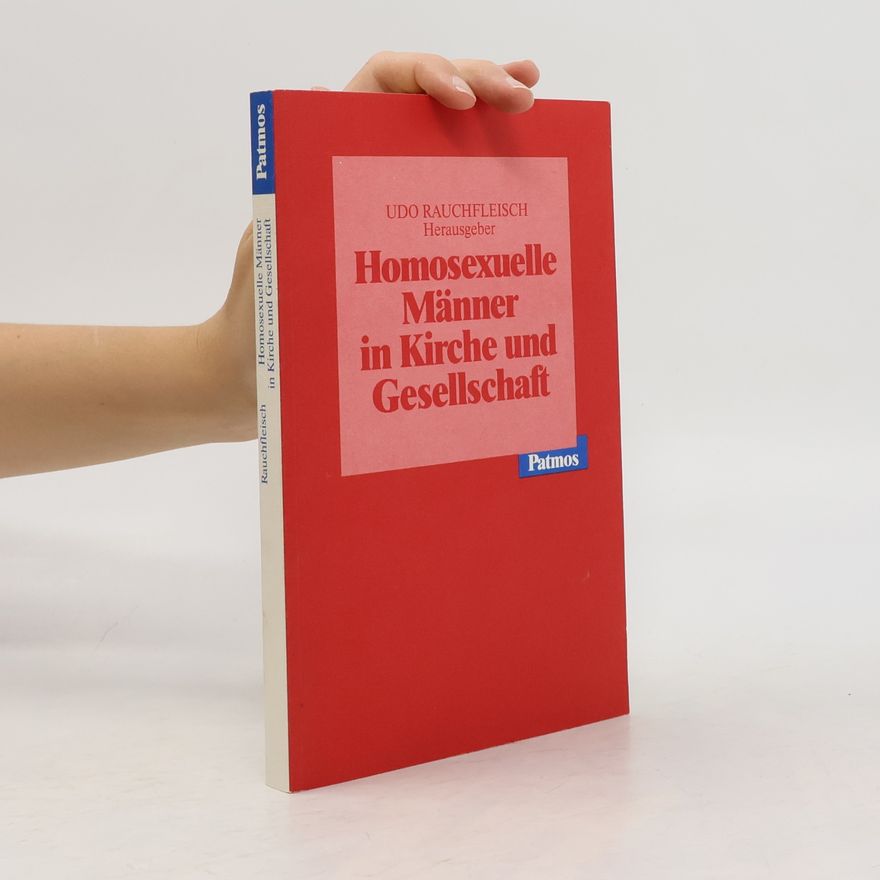 Udo Rauchfleisch Homosexuelle Männer in Kirche und Gesellschaft