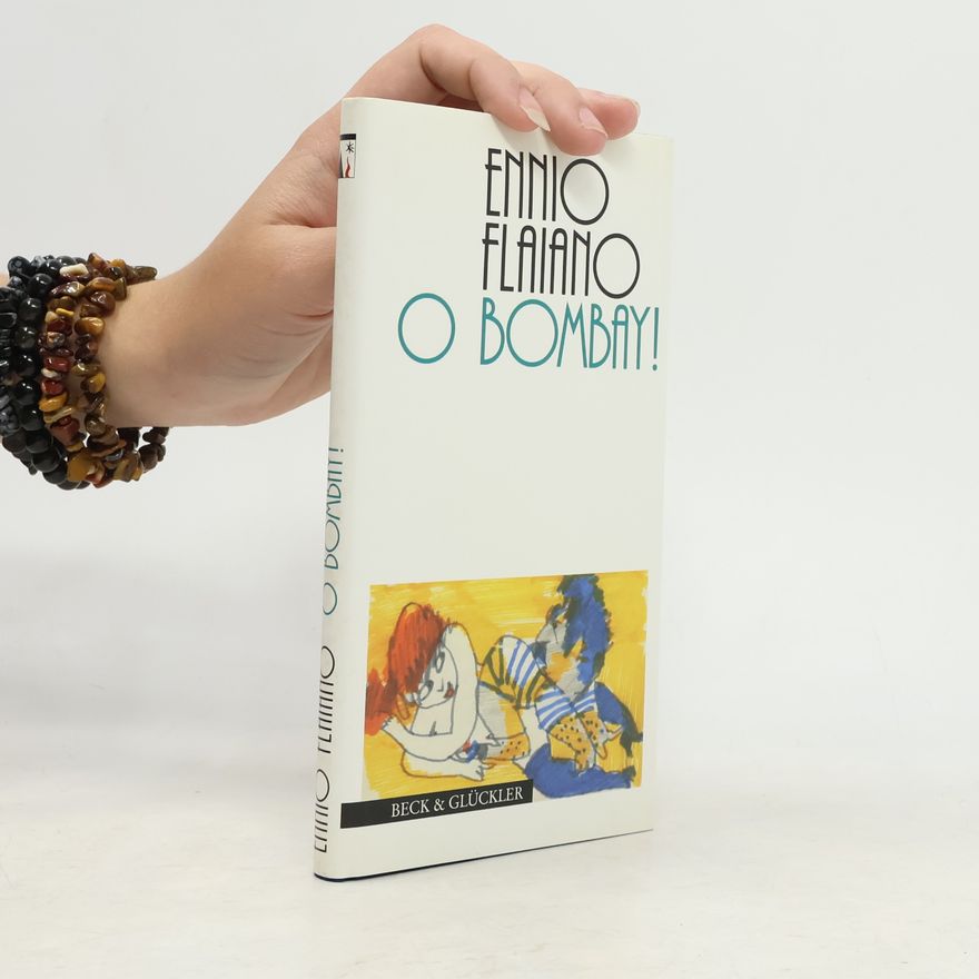 Ennio Flaiano O Bombay!