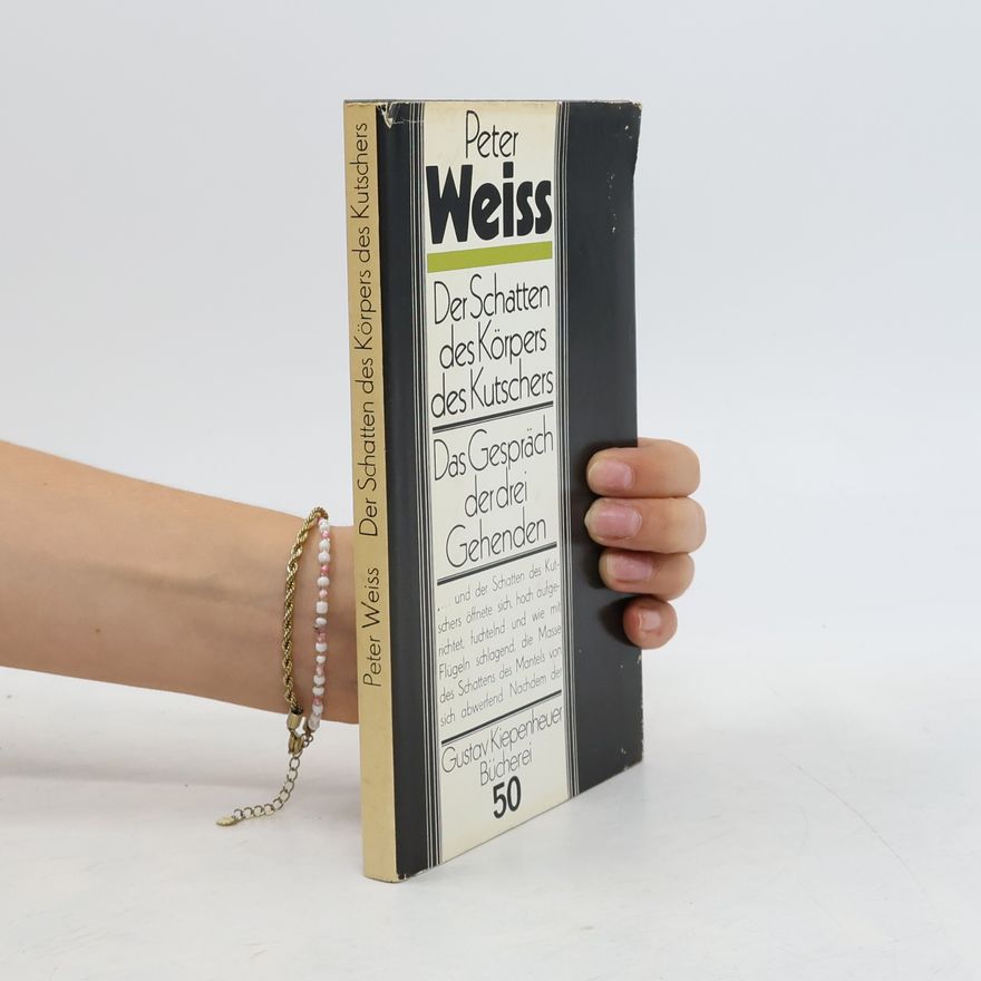 Peter Weiss Der Schatten des Körpers des Kutschers