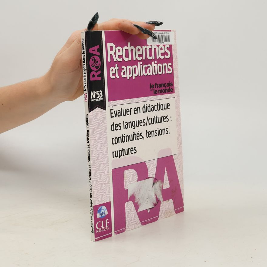 Emmanuelle Huver Recherches et applications - 53: Évaluer en didactique des langues/cultures : continuités, tensions, ruptures