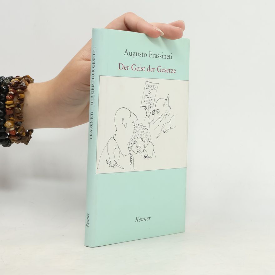 Augusto Frassineti Der Geist der Gesetze