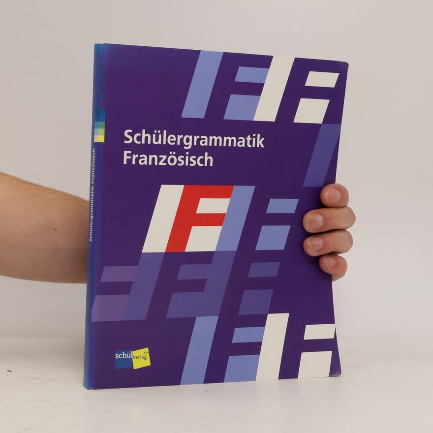 Sigrid Kessler Schülergrammatik Französisch: Schülerbuch