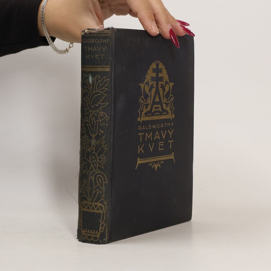 John Galsworthy Tmavý kvet
