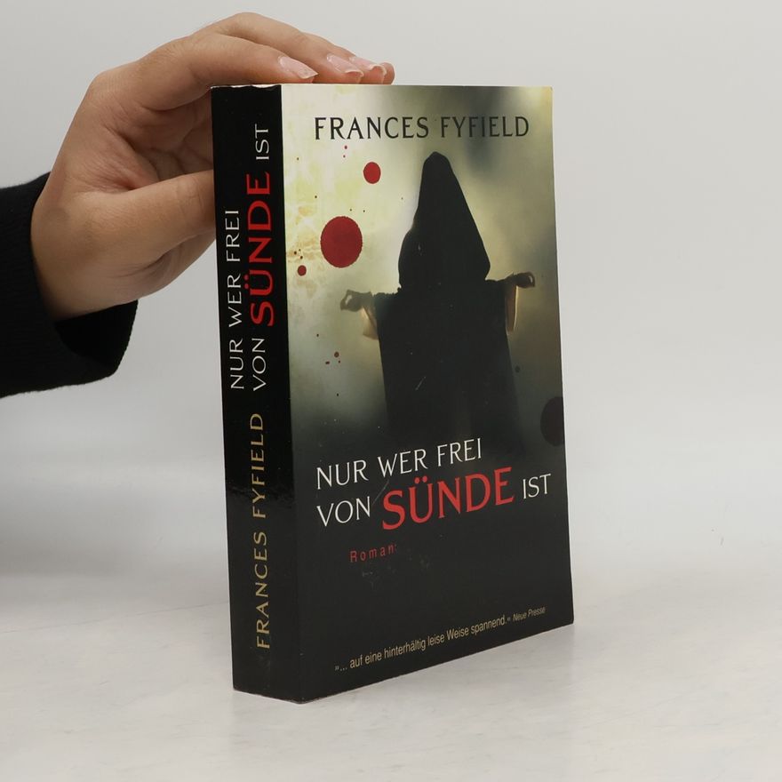 Frances Fyfield Nur wer frei von Sünde ist