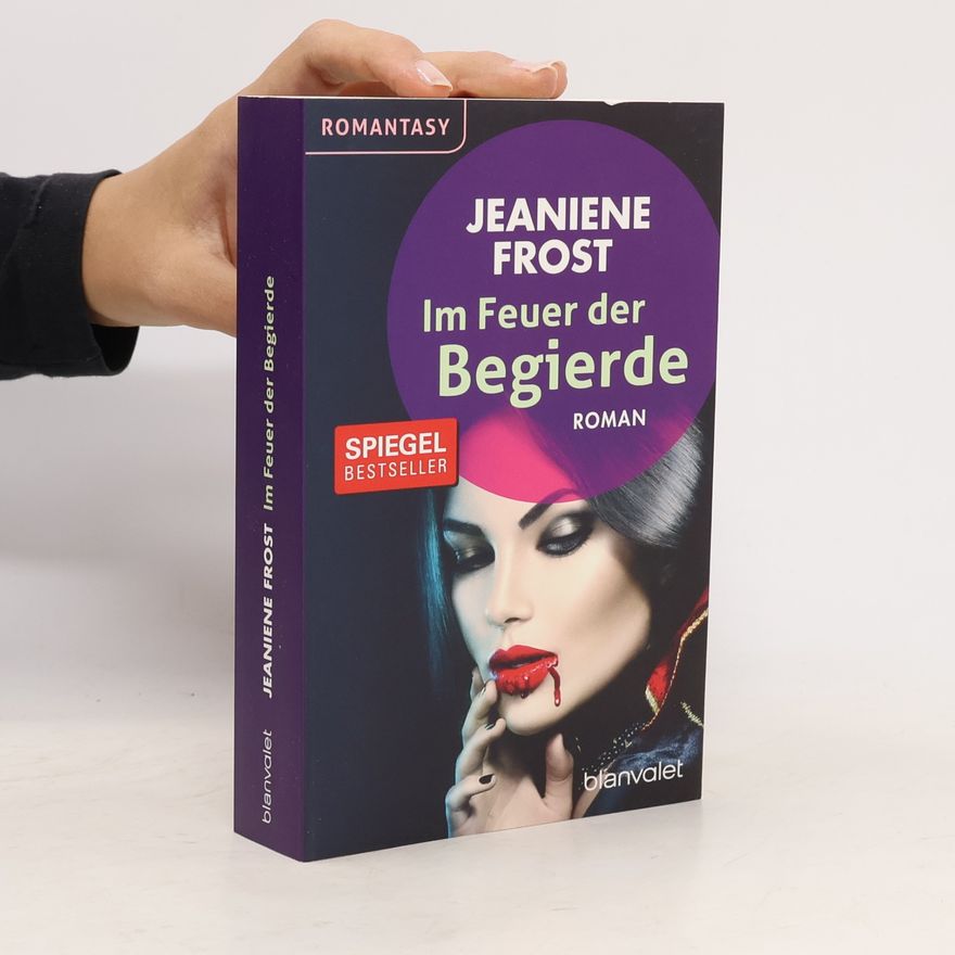 Jeaniene Frost Im Feuer der Begierde