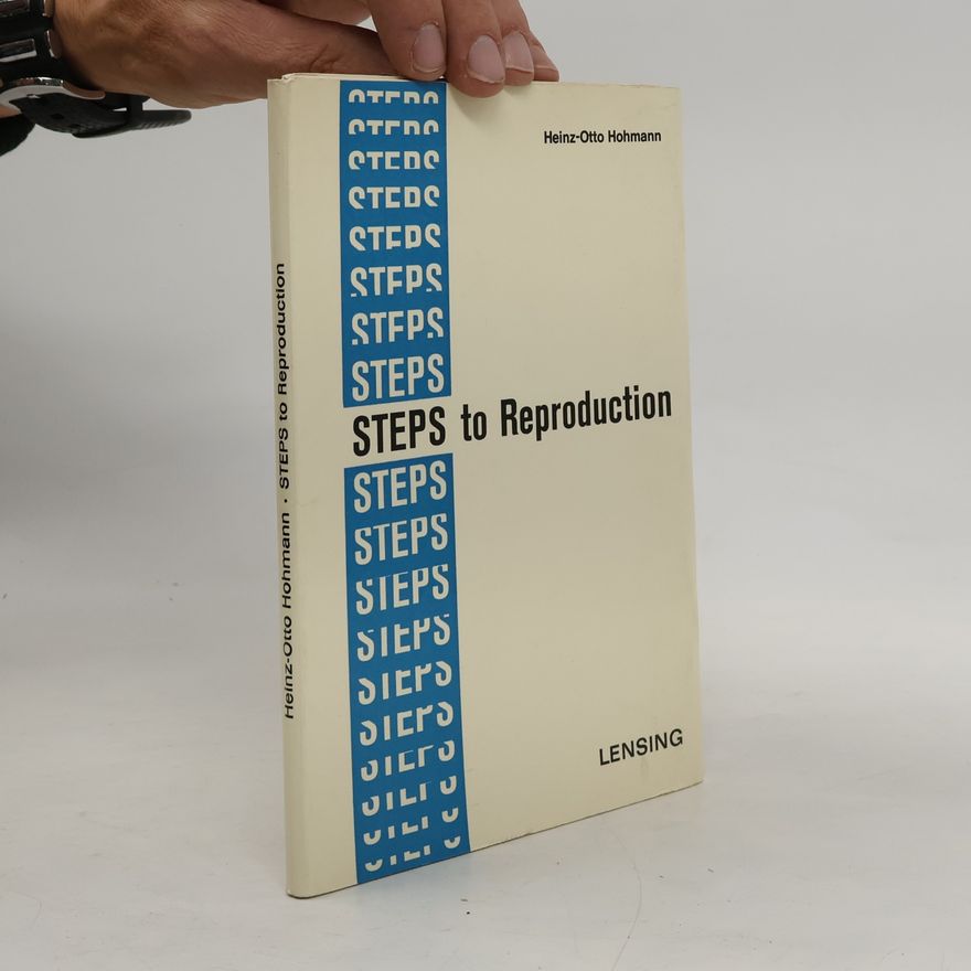 Heinz-Otto Hohmann Steps to Reproduction