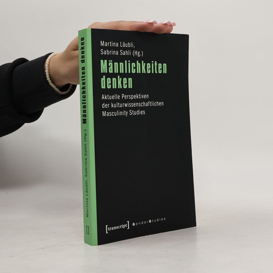 Sabrina Sahli Männlichkeiten denken