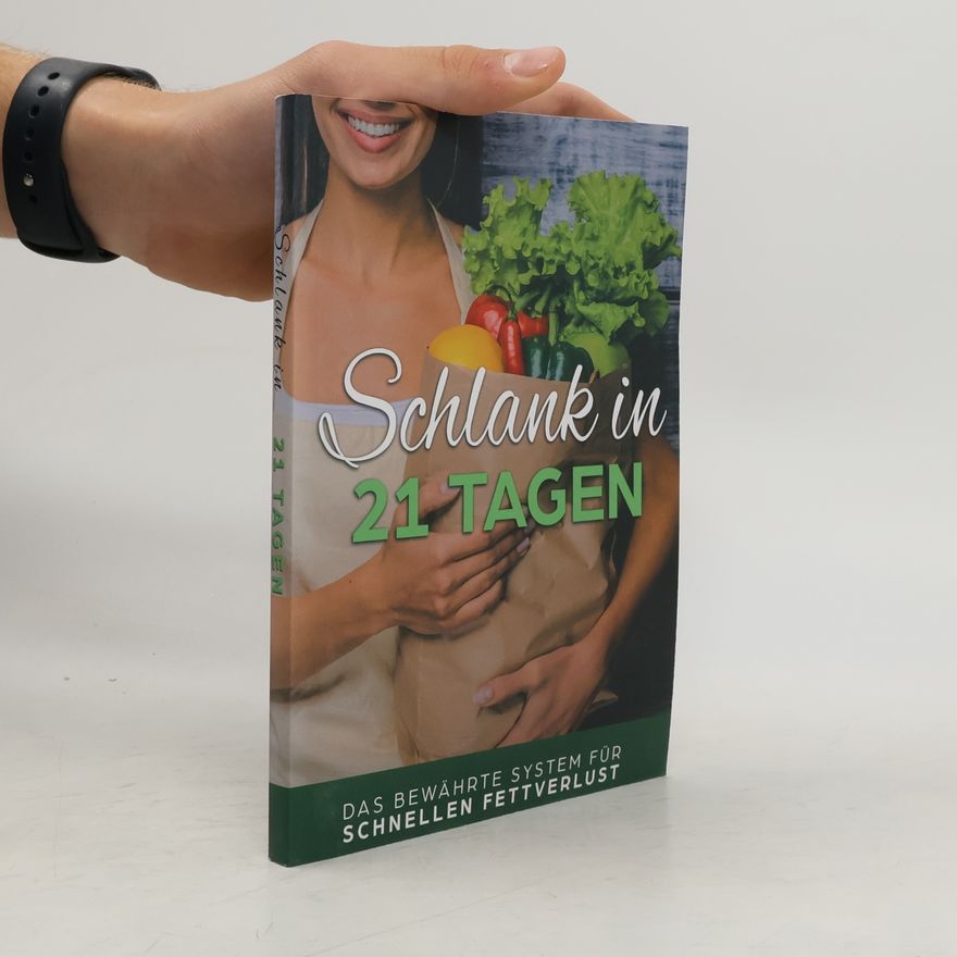 Autorenkollektiv Schlank in 21 Tagen
