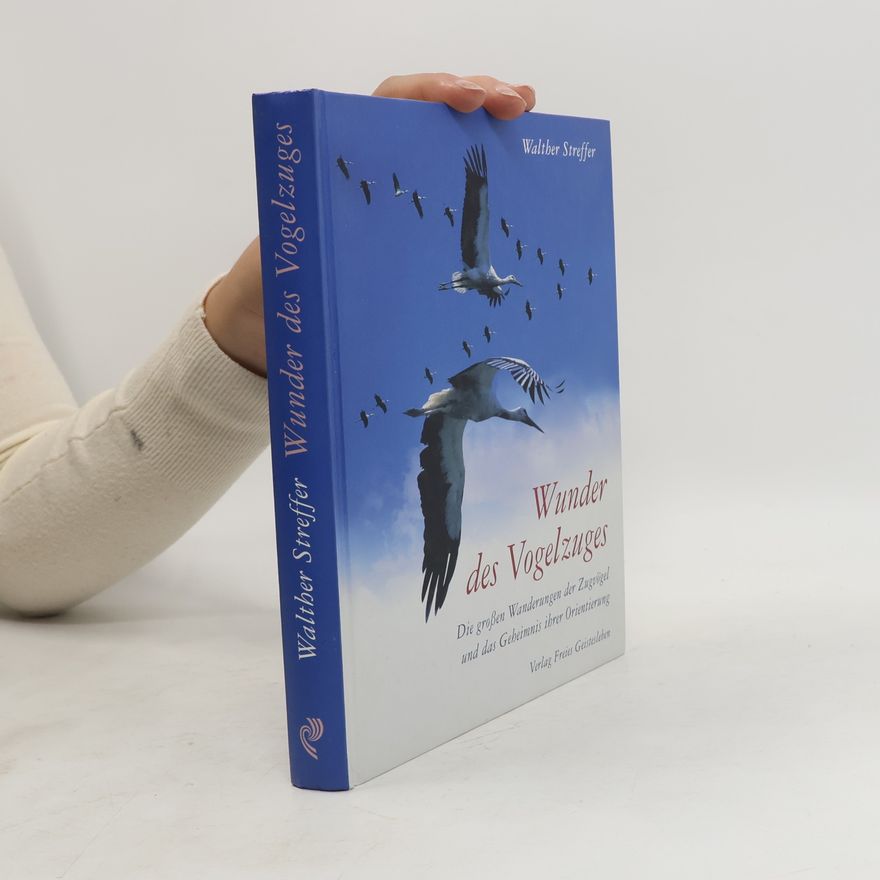 Walther Streffer Wunder des Vogelzuges