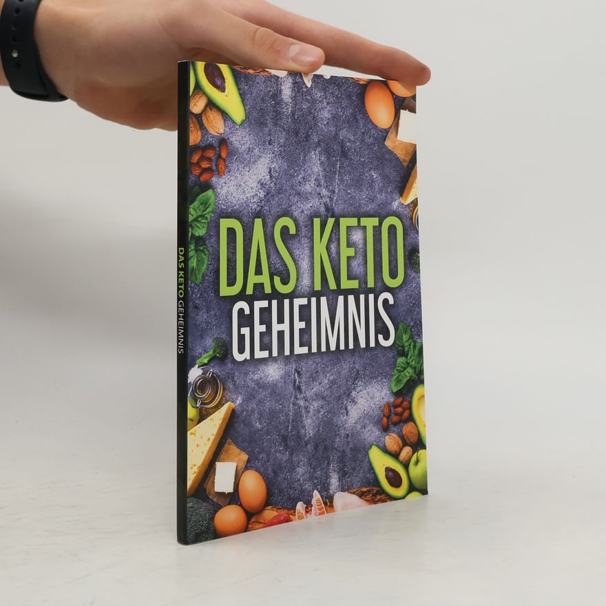 Various authors Das Keto Geheimnis