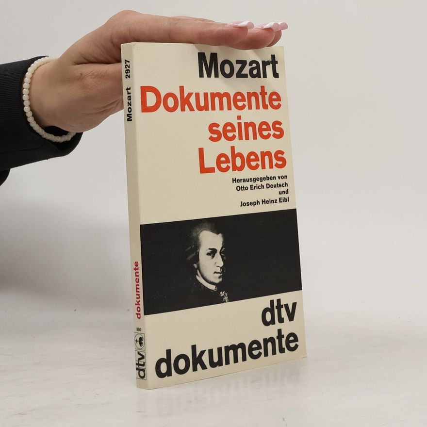 Otto Erich Deutsch Mozart: Dokumente seines Lebens