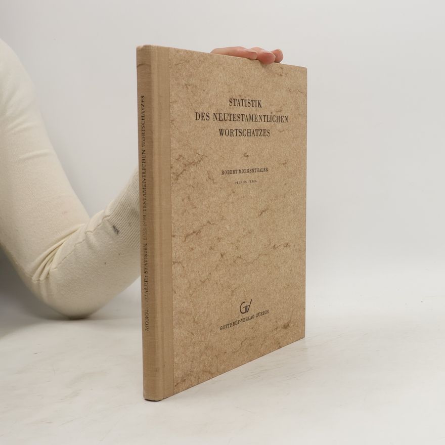Robert Morgenthaler Statistik des neutestamentlichen Wortschatzes