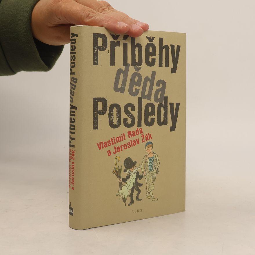 Jaroslav Žák Příběhy děda Posledy