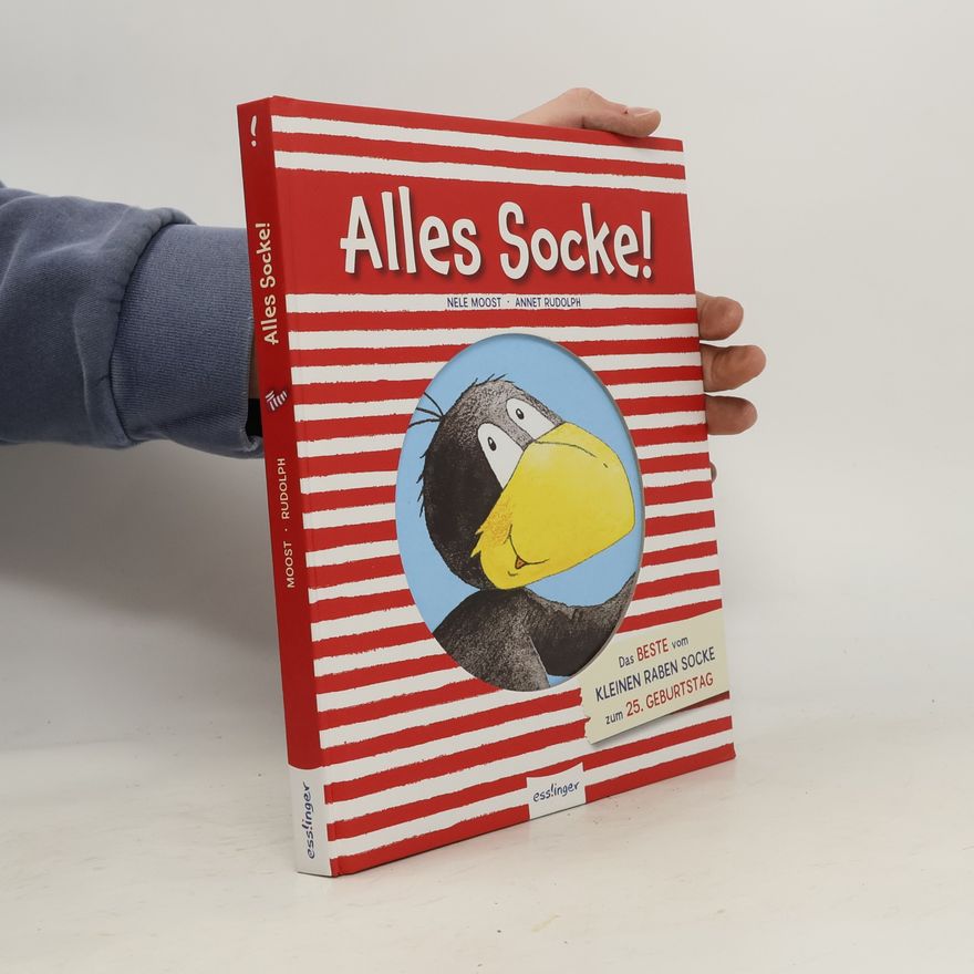 Nelle Mosut'u Der kleine Rabe Socke: Alles Socke! Das Beste vom kleinen Raben Socke zum 25. Geburtstag