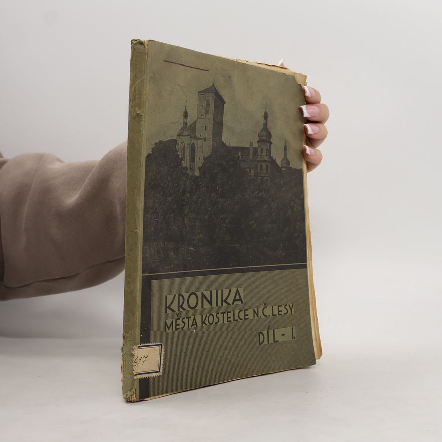 Frant. Šimáček Kronika. Města Kostelce N.Č. Lesy