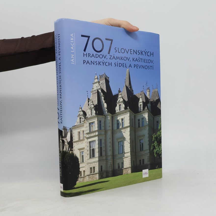 Rebecca Stephens 707 slovenských hradov, zámkov, kaštieľov, panských sídel a pevností