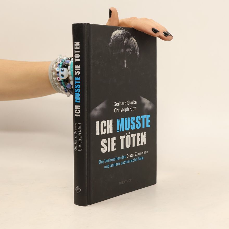 Gerhard Starke Ich musste sie töten