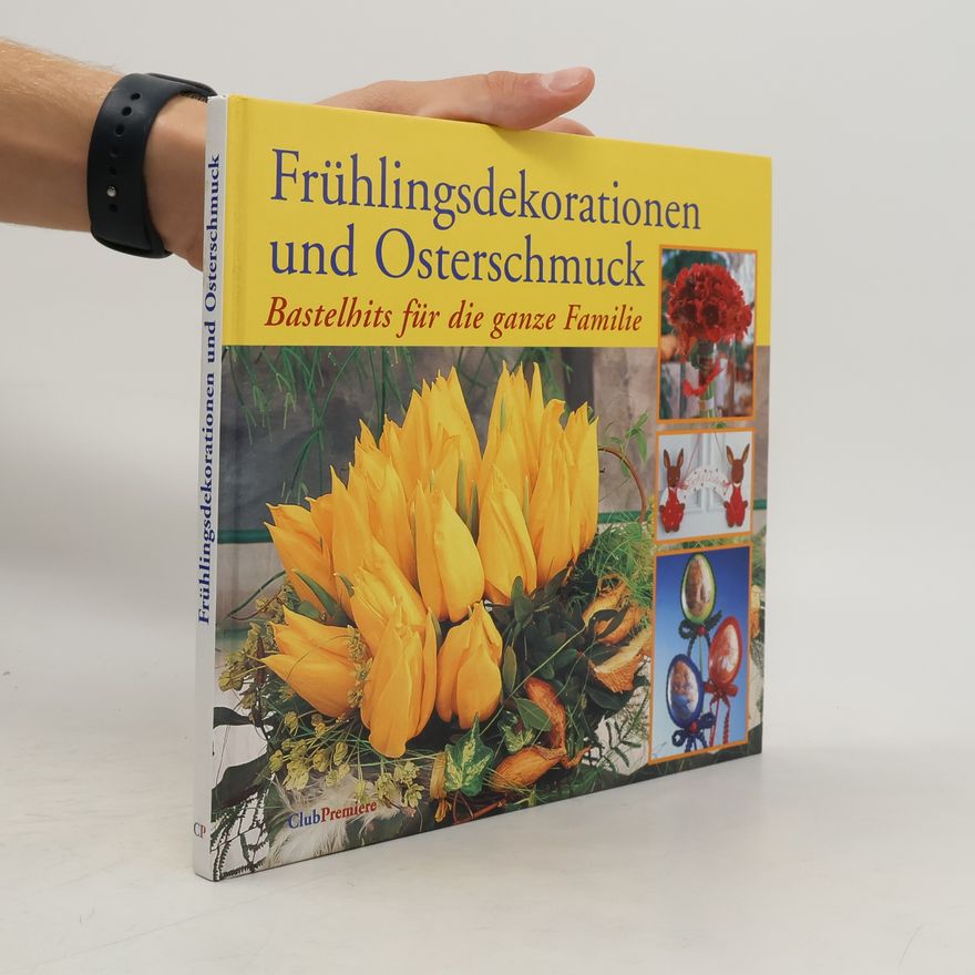 Various authors Frühlingsdekorationen und Osterschmuck