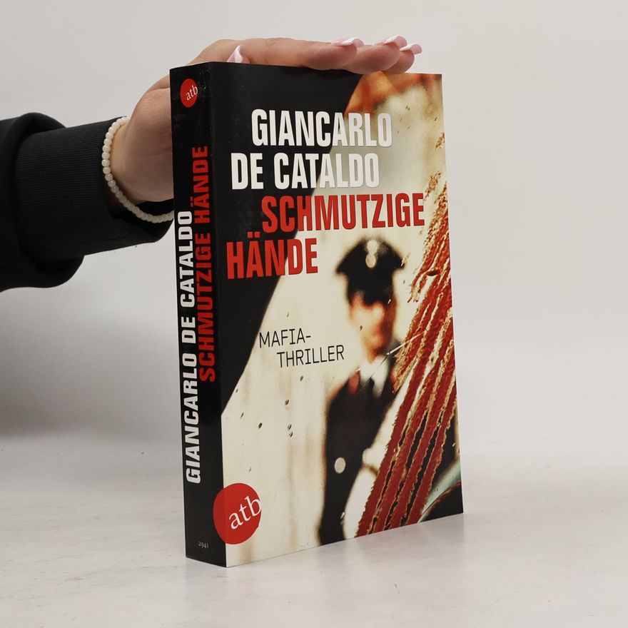 Giancarlo De Cataldo Schmutzige Hände
