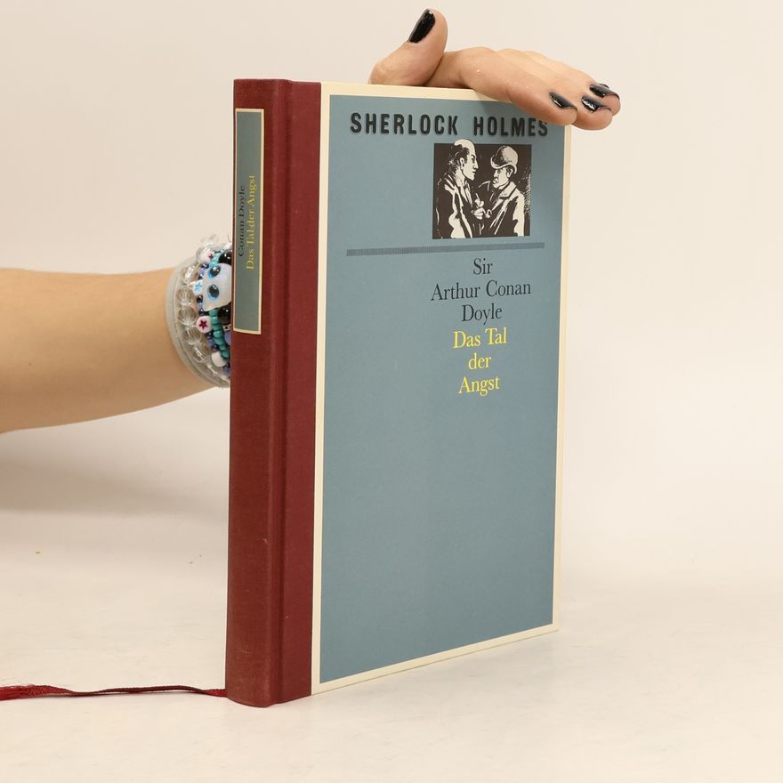 Arthur Conan Doyle Sherlock Holmes. Das Tal der Angst.