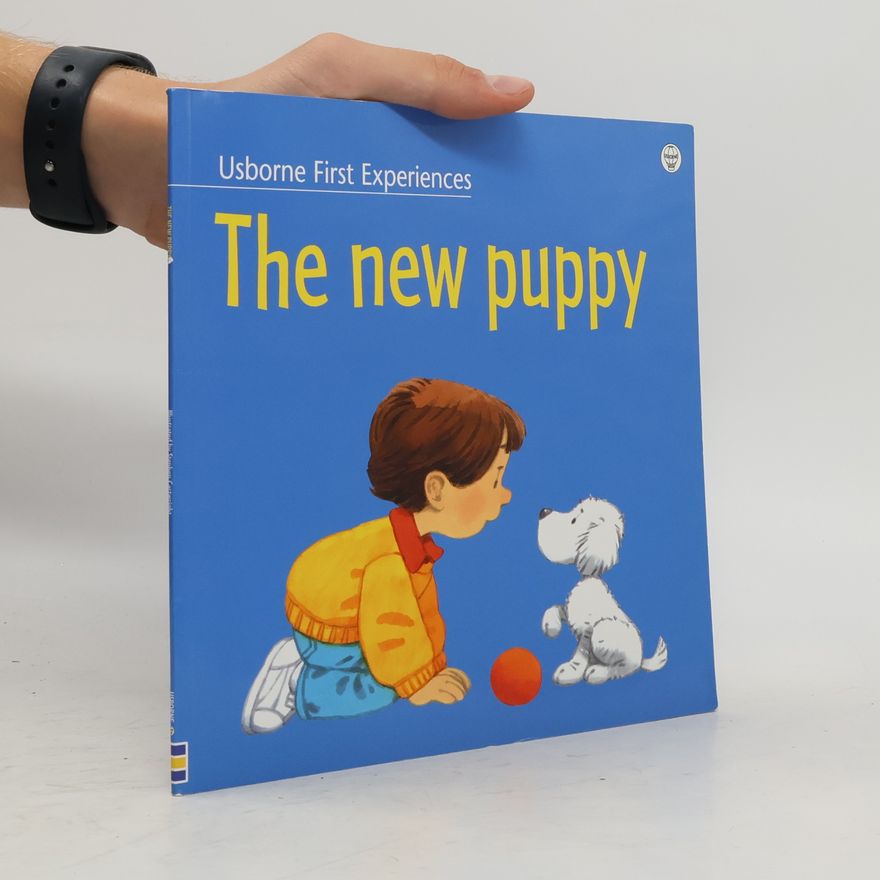 Anne Civardi Usborne First Experiences: The New Puppy