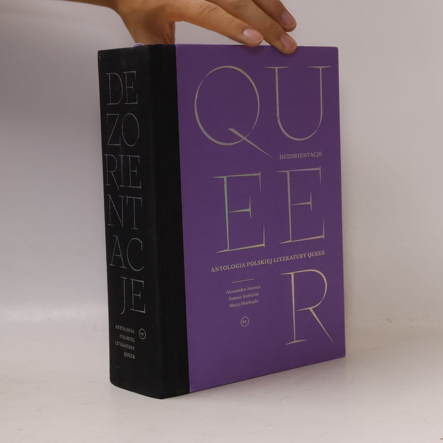 Błażej Warkocki Dezorientacje. Antologia polskiej literatury queer