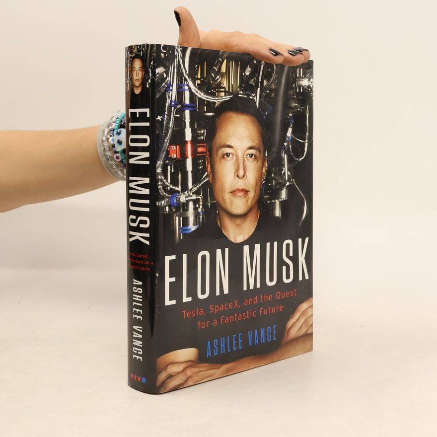 Ashlee Vance Elon Musk
