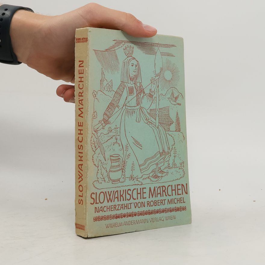 Robert Michel Slowakische Märchen