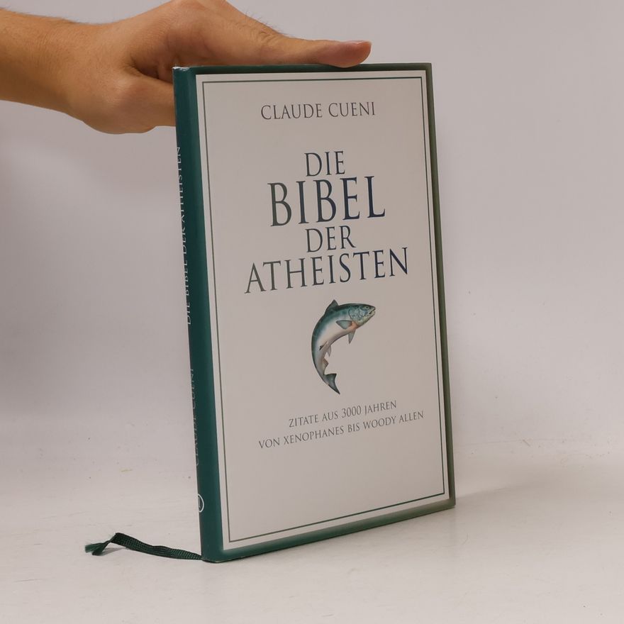 Claude Cueni Die Bibel der Atheisten