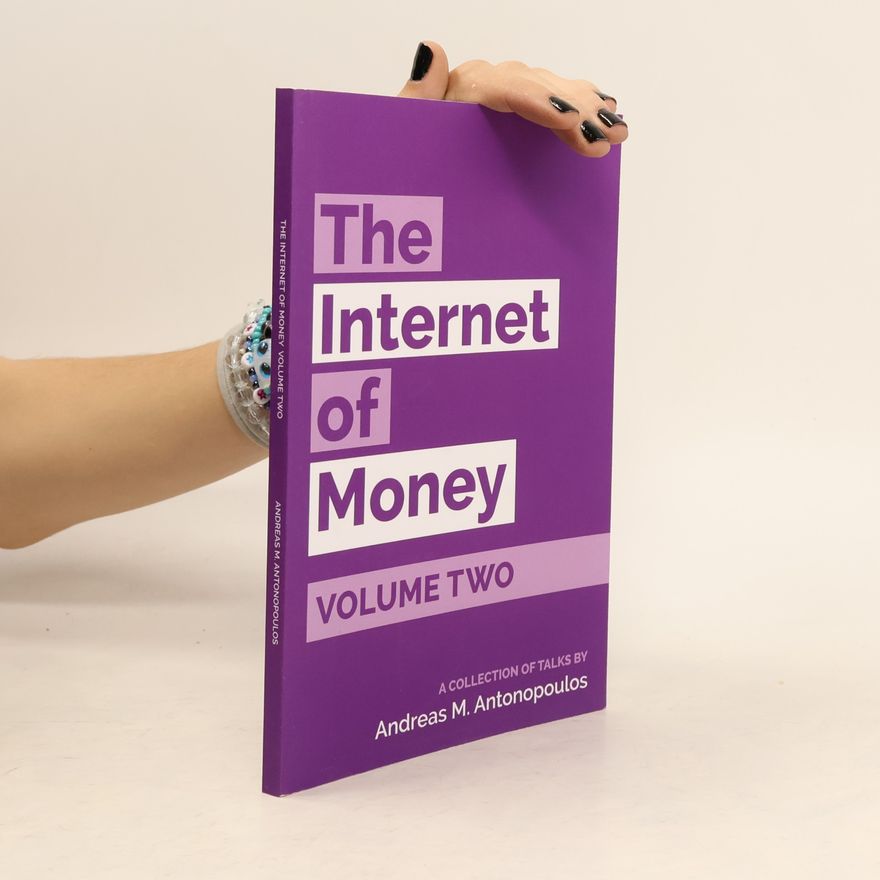 Andreas Antonopoulos The Internet of Money