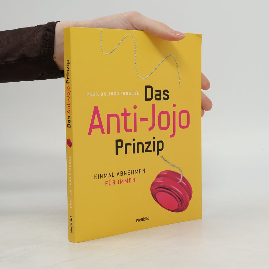 Ingo Froböse Das Anti-Jojo-Prinzip