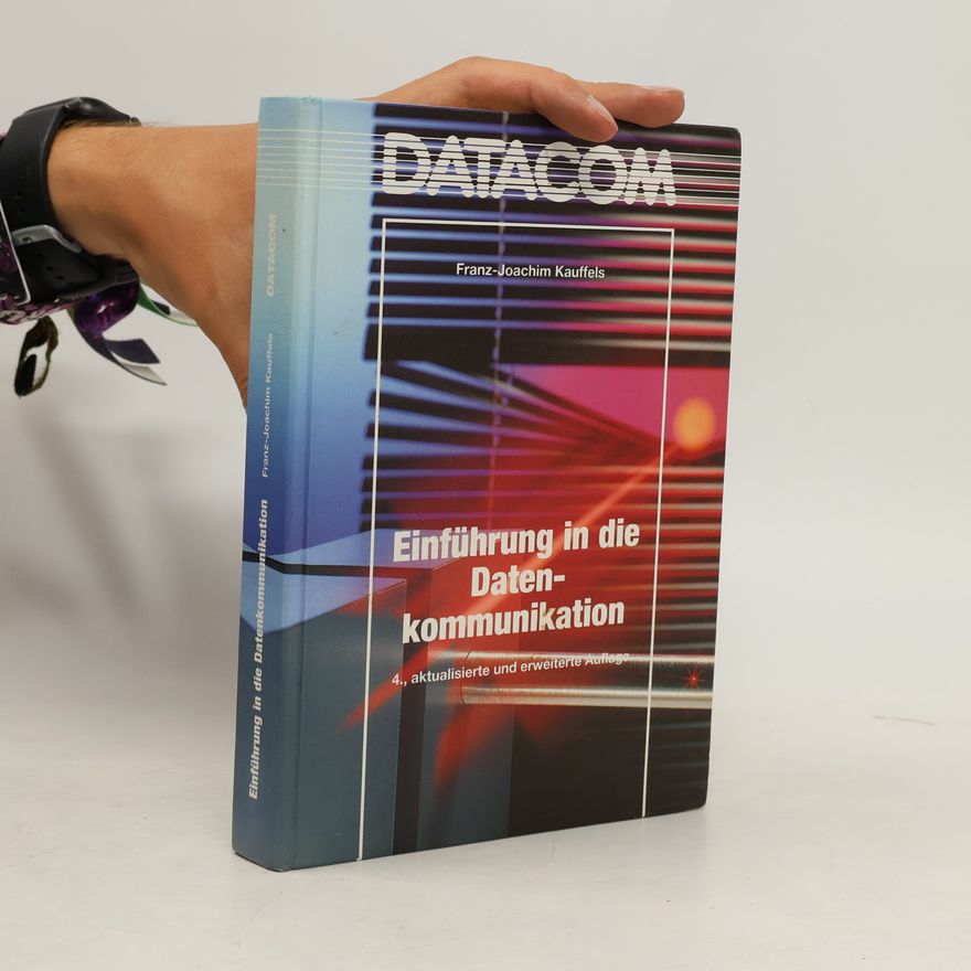 Franz-Joachim Kauffels Einführung in die Datenkommunikation