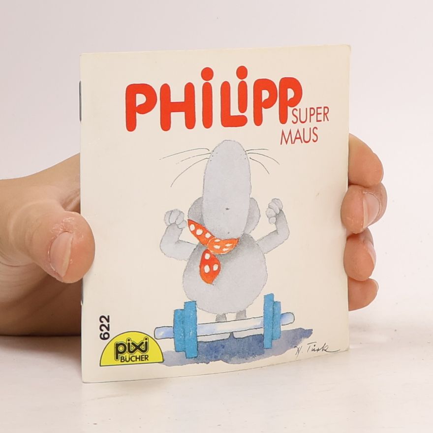 Autorenkollektiv Philipp Super Maus