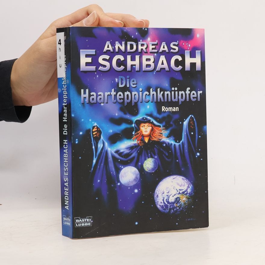Andreas Eschbach Die Haarteppichknüpfer