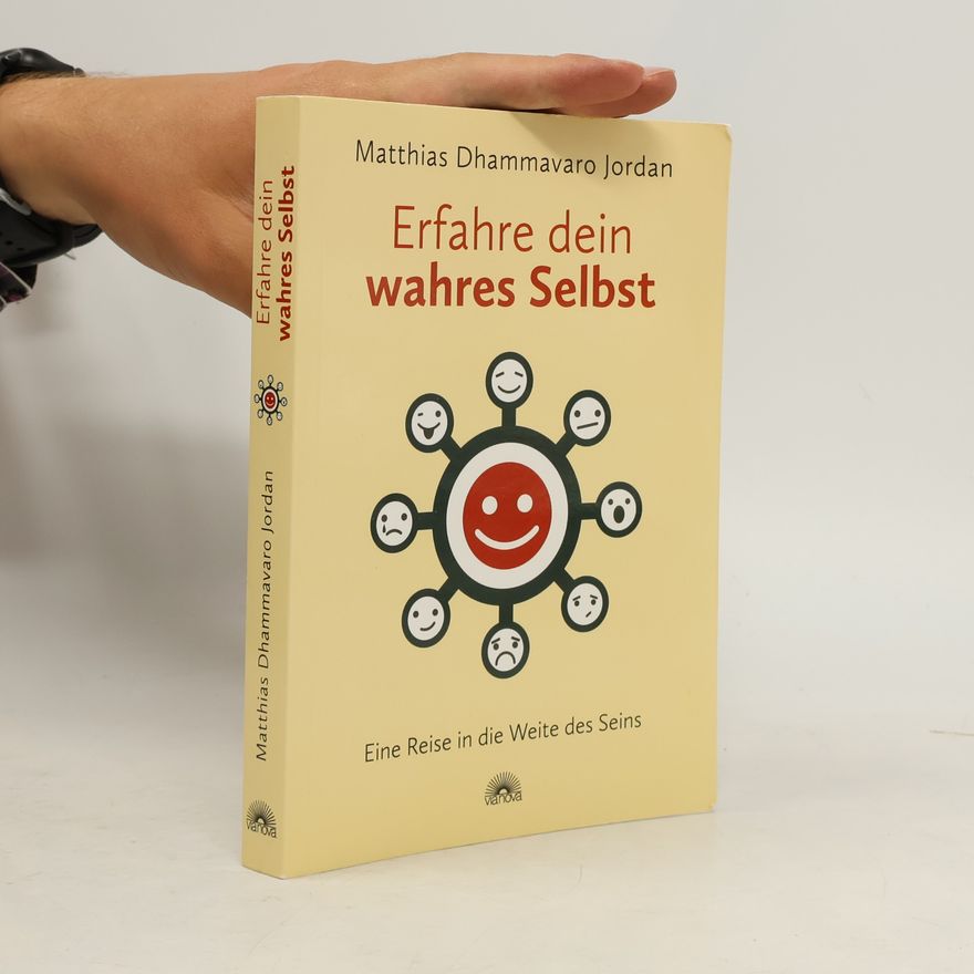 Matthias Dhammavaro Jordan Erfahre dein wahres Selbst