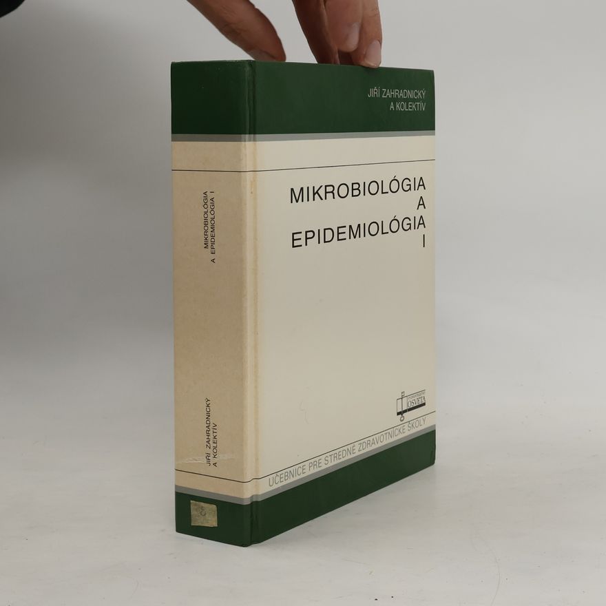 Jiří Zahradnický Mikrobiológia a epidemiológia I