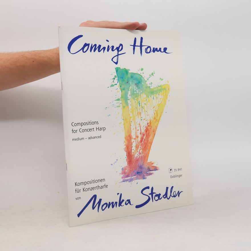 Monika Stadler Coming Home, für Harfe: Kompositionen für Konzertharfe (mittelschwer)