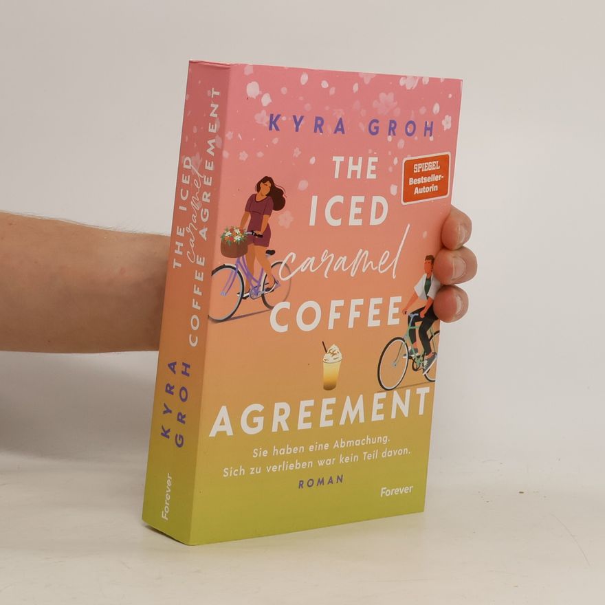 Kyra Groh The Iced Caramel Coffee Agreement