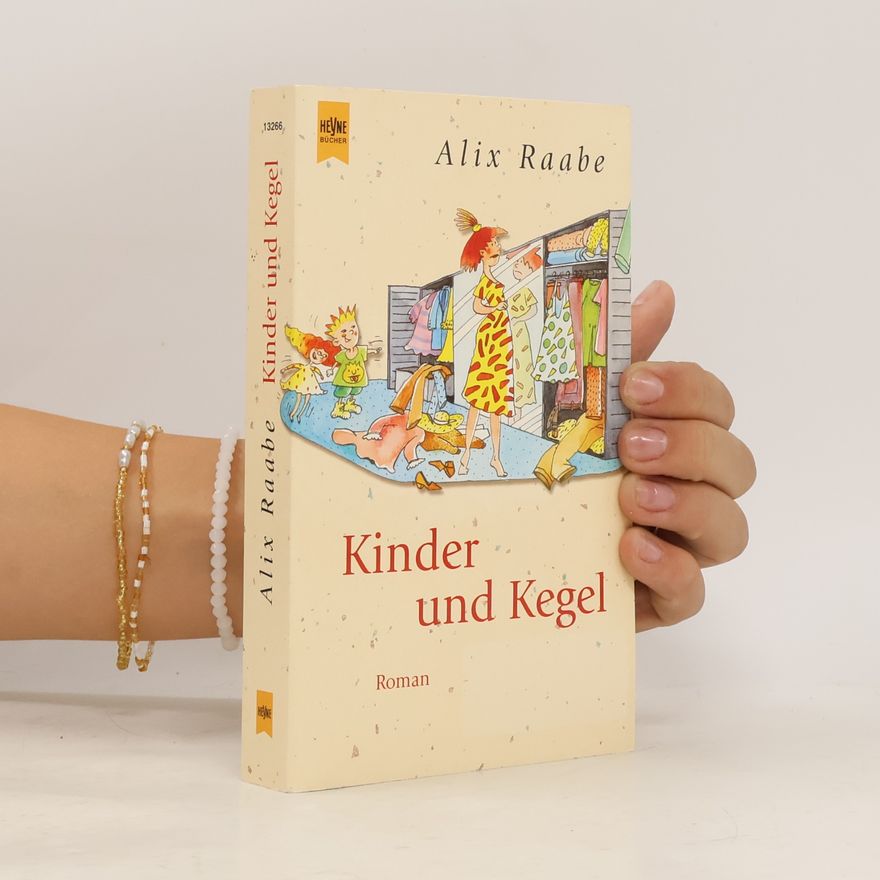 Alix Raabe Kinder und Kegel