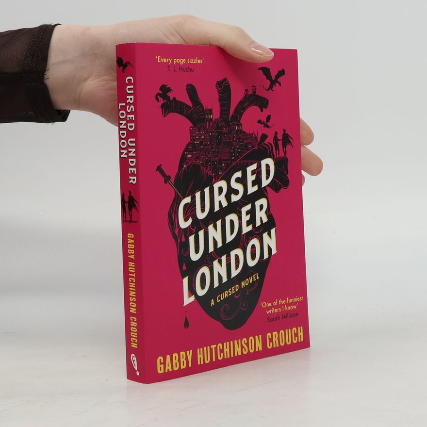 Gabby Hutchinson Crouch Cursed Under London